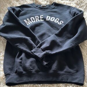 “More Dogs” Crewbeck Sweatshirt, size M.